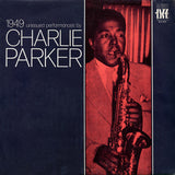 Charlie Parker : 1949 Unissued Performances (LP)