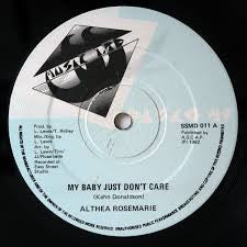 Althea Rosemarie : My Baby Just Don't Care (12", Single)