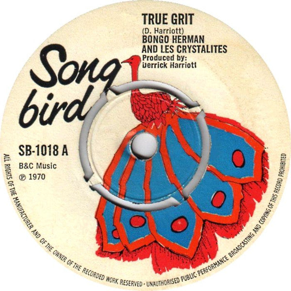 Bongo Herman And Bongo Les, The Crystalites : True Grit (7")