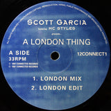 Scott Garcia Featuring MC Styles : A London Thing (12")
