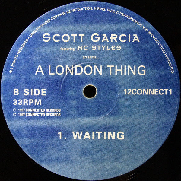 Scott Garcia Featuring MC Styles : A London Thing (12")