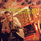 Bob Brookmeyer Quintet : Traditionalism Revisited (LP, Album, Mono, RE)