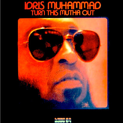 Idris Muhammad : Turn This Mutha Out (LP, Album)