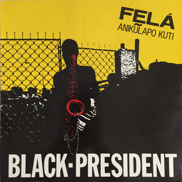 Fela Anikulapo Kuti* : Black President (LP, Comp)