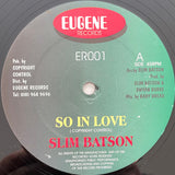 Slim Batson : So In Love (12")