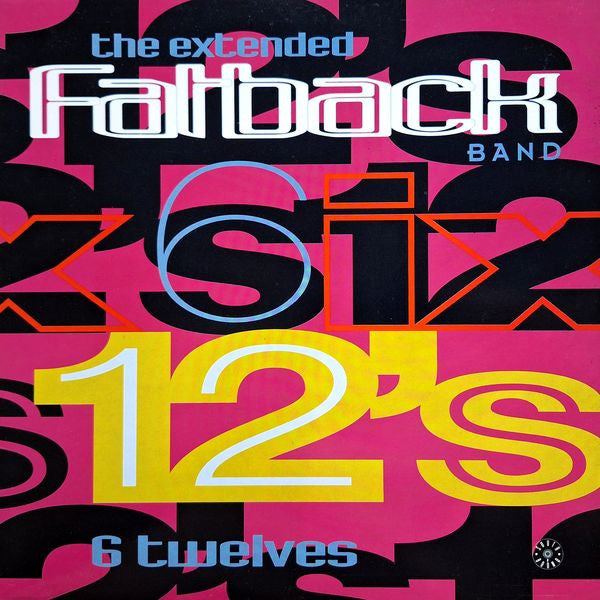 The Fatback Band : 6 Twelves - The Extended Fatback Band (LP, Comp)