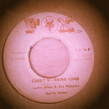 Justin Hinds & The Pioneers : Carry Go Bring Come (7", Single)