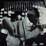 Diamond D : The Hiatus (12")