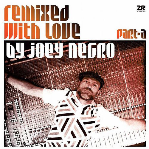 Joey Negro : Remixed With Love By Joey Negro (Part A) (2x12", Comp, Gat)