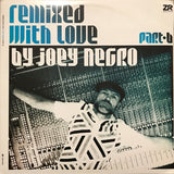 Joey Negro : Remixed With Love By Joey Negro (Part B) (2x12", Comp, Gat)