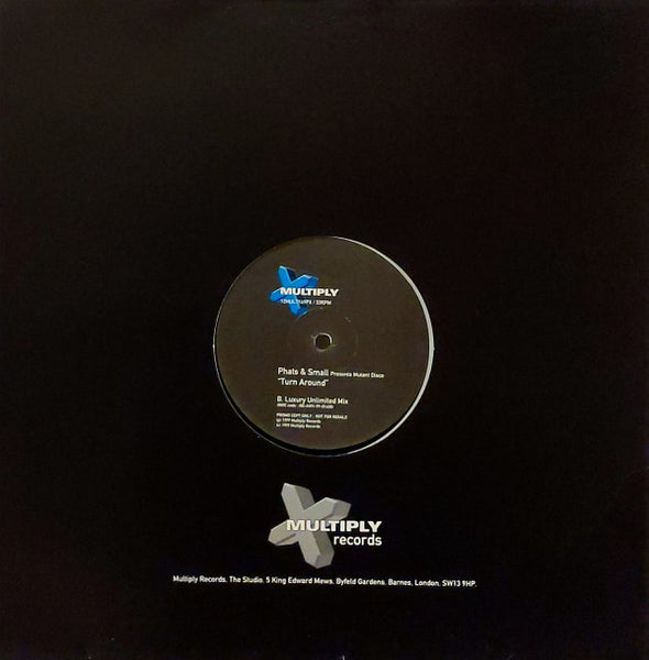 Phats & Small Presents Mutant Disco : Turn Around (12", Promo)