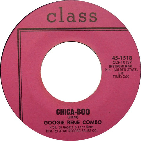 Googie Rene Combo : Chica-Boo / Mercy, Mercy (Too Much For The Soul) (7", Single)