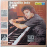 Pastor López : El Magnífico Indio Pastor López (LP, Album)