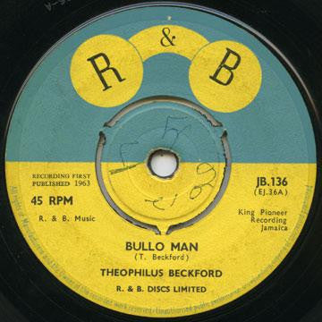 Theophilus Beckford : Bullo Man / Daphney (7")