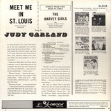Judy Garland : Judy Garland Sings Selections From The Metro-Goldwyn-Mayer Pictures Meet Me In St. Louis And The Harvey Girls With Kenny Baker And Virginia O'Brien (LP, Comp)
