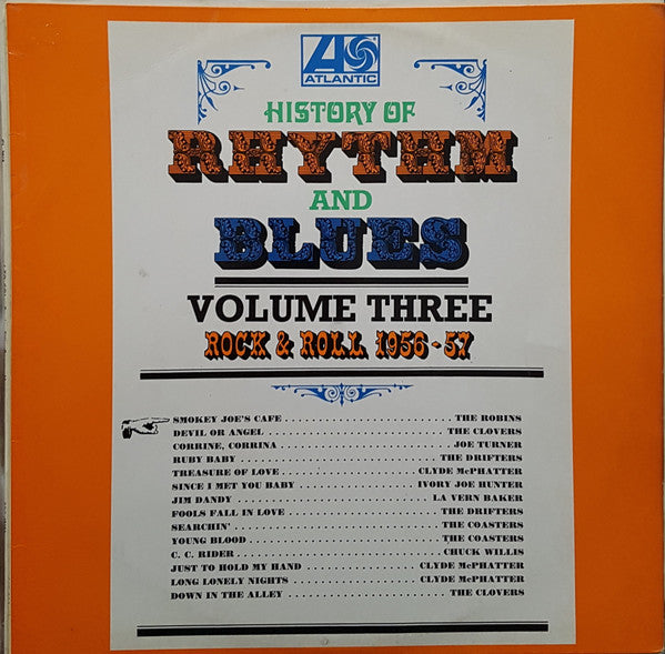 Various : History Of Rhythm & Blues Volume Three Rock & Roll 1956-57 (LP, Comp, Mono)