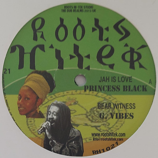 Princess Black / G. Vibes : Jah Is Love / Bear Witness (10")