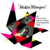 Art Tatum, Benny Carter, Louis Bellson : Makin' Whoopee (LP, Album, Mono)