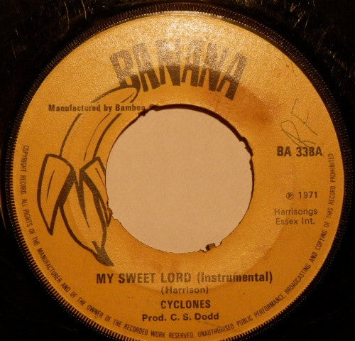 Cyclones* : My Sweet Lord / Silky (7", Single)