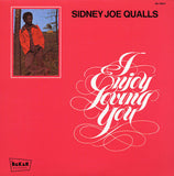 Sidney Joe Qualls : I Enjoy Loving You (LP, Album, Promo)