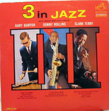 Gary Burton / Sonny Rollins / Clark Terry : 3 In Jazz (LP, Album, Mono, Ind)