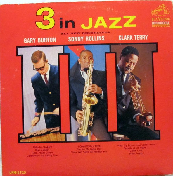 Gary Burton / Sonny Rollins / Clark Terry : 3 In Jazz (LP, Album, Mono, Ind)