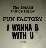 Fun Factory : I Wanna B With U (12")