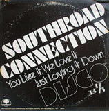 Southroad Connection : Just Laying It Down / You Like It, We Love It (12")