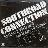 Southroad Connection : Just Laying It Down / You Like It, We Love It (12")