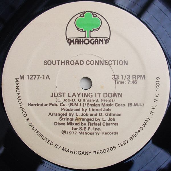Southroad Connection : Just Laying It Down / You Like It, We Love It (12")