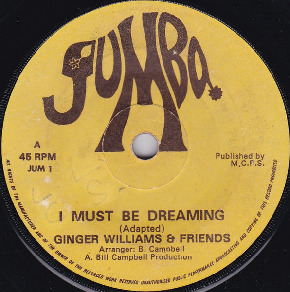 Ginger Williams & Friends* : I Must Be Dreaming (7", Single)