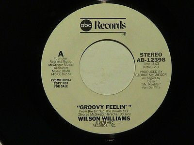 Wilson Williams : Groovy Feelin' (7", Single, Promo)