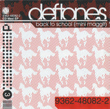 Deftones : Back To School (Mini Maggit) (CD, EP, Maxi, Enh, Sli)