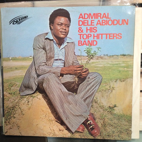 Admiral Dele Abiodun & His Top Hitters Band : Admiral Dele Abiodun & His Top Hitters Band (LP, Album)