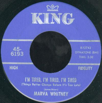 Marva Whitney : I'm Tired, I'm Tired, I'm Tired / If You Love Me (7")