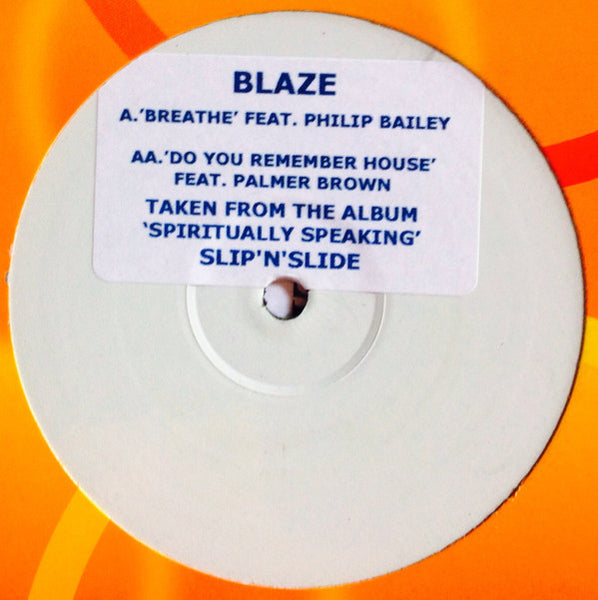 Blaze : Breathe / Do You Remember House (12")