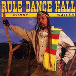 Bunny Wailer : Rule Dance Hall (LP, Album)