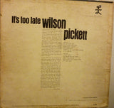 Wilson Pickett : It's Too Late (LP, Album, Mono)