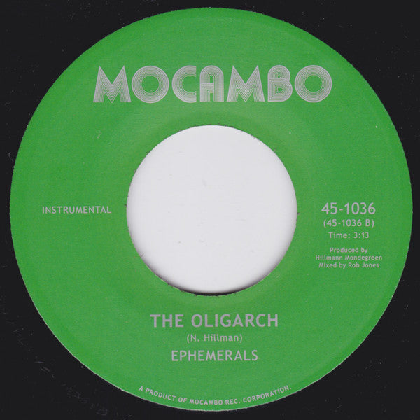 Ephemerals : Call It What You Want / The Oligarch (7")