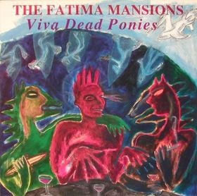 The Fatima Mansions : Viva Dead Ponies (LP, Album, W/Lbl)