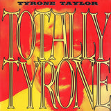 Tyrone Taylor : Totally Tyrone (LP, Album)