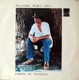 Paulinho Pedra Azul : Jardim Da Fantasia (LP, Album)