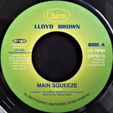 Lloyd Brown : Main Squeeze (7")