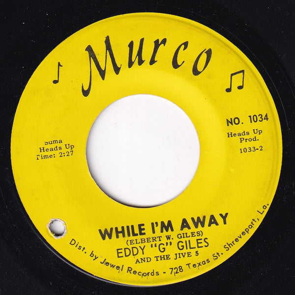 Eddie Giles And The Jive Five : While I'm Away / Eddy's Go-Go Train (7", Single)