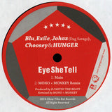 Blu (2), Exile (6), Johaz, King Choosey & Hunger (2) : EyeSheTell (7", Ltd)