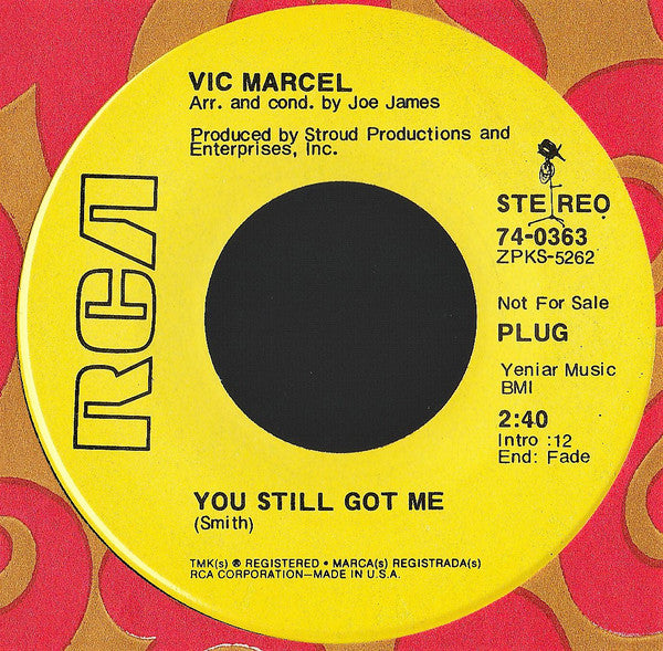 Vic Marcel : You Still Got Me / You Bring Out The Best In Me (7", Promo)