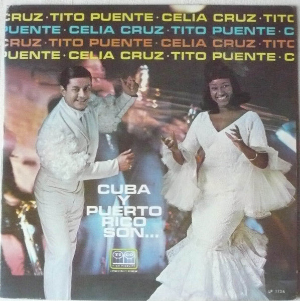 Tito Puente & Celia Cruz : Cuba Y Puerto Rico Son... (LP, Album)
