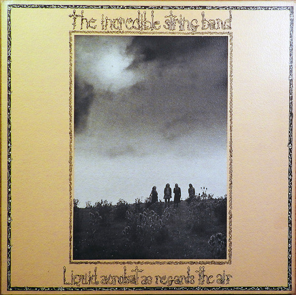The Incredible String Band : Liquid Acrobat As Regards The Air (LP, Album, Gat)