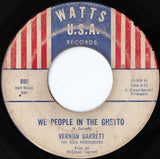 Vernon Garrett, The Soul Messengers (5) : We People In The Ghetto / You Blew My Mind (7")