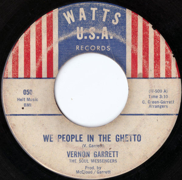 Vernon Garrett, The Soul Messengers (5) : We People In The Ghetto / You Blew My Mind (7")